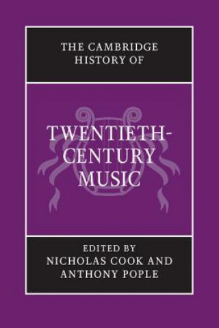 Carte Cambridge History of Twentieth-Century Music Nicholas Cook