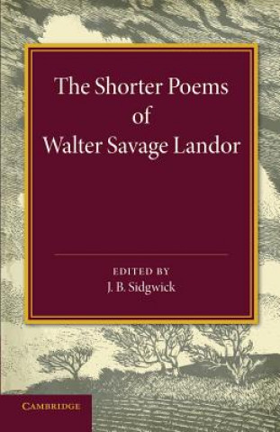 Livre Shorter Poems of Walter Savage Landor J. B. Sidgwick