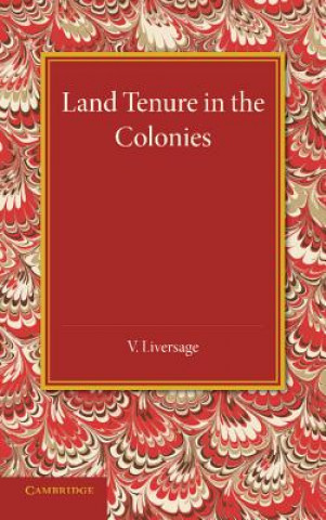 Książka Land Tenure in the Colonies V. Liversage