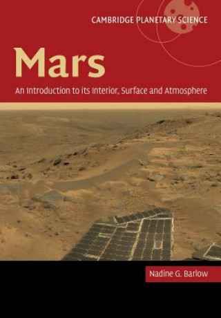 Carte Mars: An Introduction to its Interior, Surface and Atmosphere Nadine Barlow