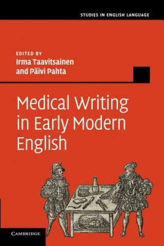 Kniha Medical Writing in Early Modern English Irma Taavitsainen