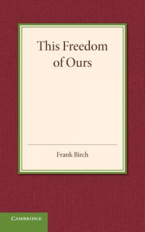 Buch This Freedom of Ours Frank Birch