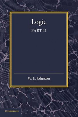 Carte Logic, Part 2, Demonstrative Inference: Deductive and Inductive W. E. Johnson