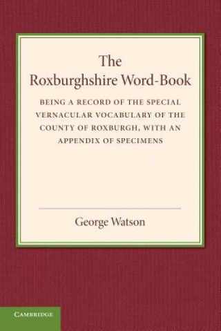 Könyv Roxburghshire Word-Book George Watson