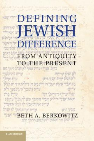 Kniha Defining Jewish Difference Beth A. Berkowitz