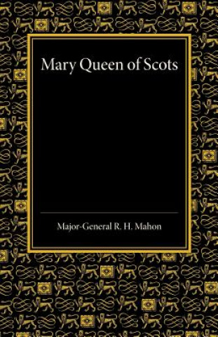 Carte Mary Queen of Scots R. H. Mahon