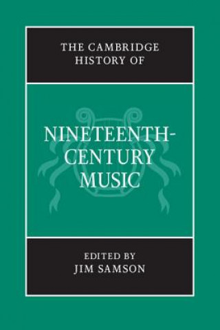 Βιβλίο Cambridge History of Nineteenth-Century Music Jim Samson