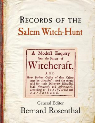 Könyv Records of the Salem Witch-Hunt Bernard Rosenthal
