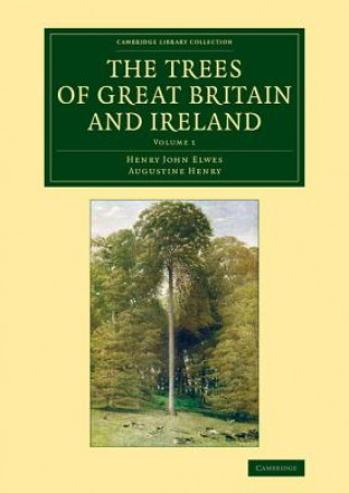 Carte Trees of Great Britain and Ireland Henry John Elwes