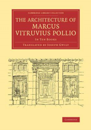 Kniha Architecture of Marcus Vitruvius Pollio Marcus Vitruvius Pollio