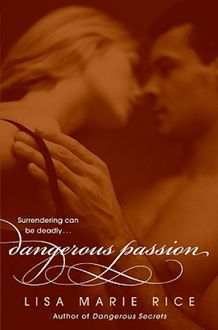 Carte Dangerous Passion Lisa Marie Rice