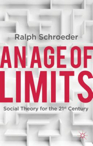 Carte Age of Limits Ralph Schroeder