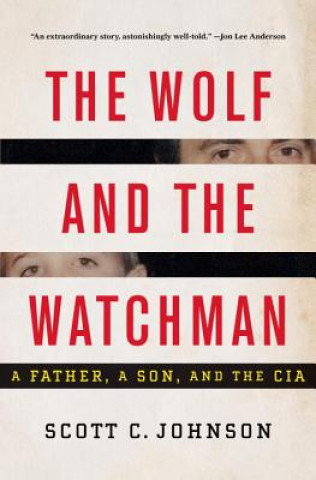 Könyv Wolf and the Watchman Scott Johnson