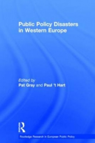 Książka Public Policy Disasters in Europe Pat Gray