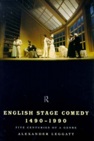 Knjiga English Stage Comedy 1490-1990 Alexander Leggatt