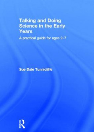 Carte Talking and Doing Science in the Early Years Sue Dale Tunnicliffe