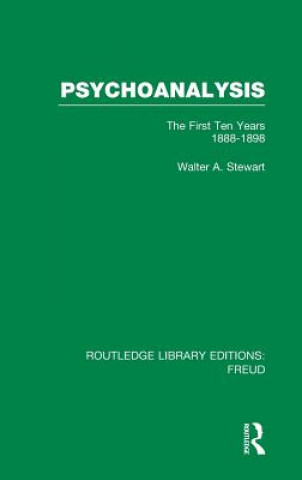 Kniha Psychoanalysis (RLE: Freud) Walter A Stewart