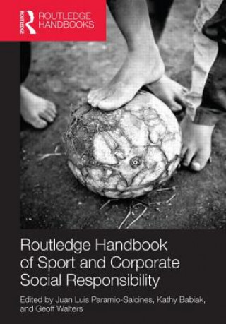 Carte Routledge Handbook of Sport and Corporate Social Responsibility Kathy Babiak
