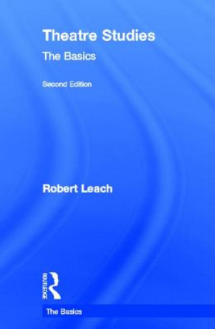 Buch Theatre Studies: The Basics Robert Leach