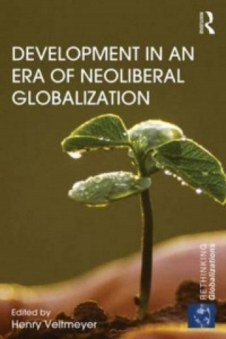 Book Development in an Era of Neoliberal Globalization Henry Veltmeyer