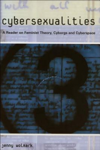 Knjiga Cybersexualities Jenny Wolmark