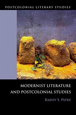 Carte Modernist Literature and Postcolonial Studies Rajeev Patke