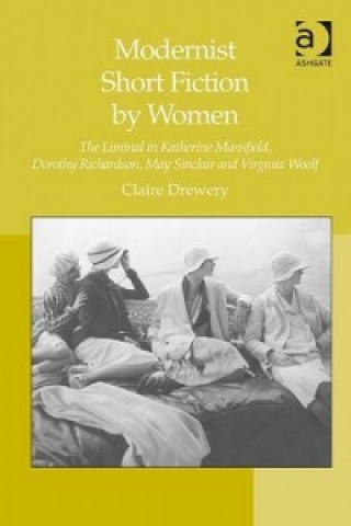 Kniha Modernist Short Fiction by Women Claire Drewery