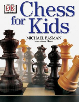 Könyv Chess for Kids Michael Basman