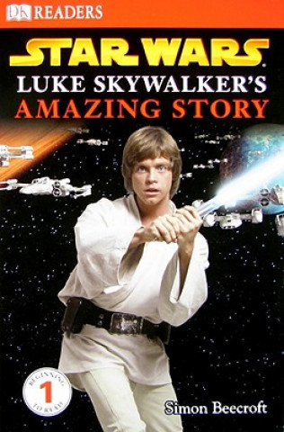 Kniha Star Wars: Luke Skywalker's Amazing Story Simon Beecroft