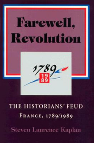 Книга Farewell, Revolution Steven Laurence Kaplan