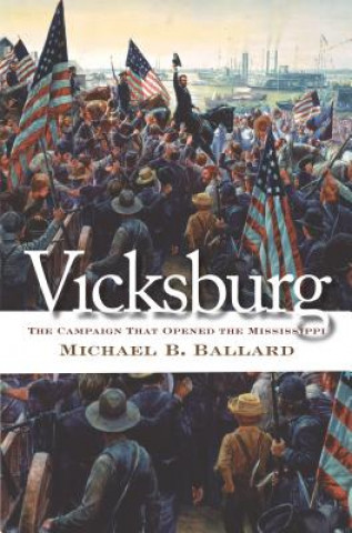 Книга Vicksburg Michael B Ballard