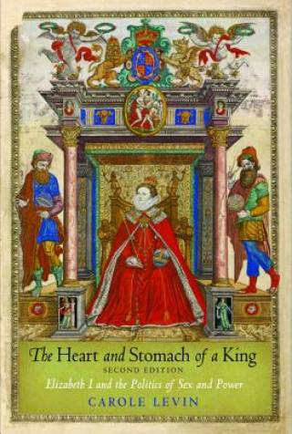 Kniha Heart and Stomach of a King Carole Levin