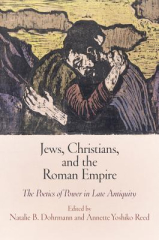 Book Jews, Christians, and the Roman Empire Natalie B Dohrmann