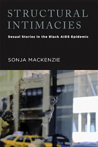 Kniha Structural Intimacies Sonja MacKenzie