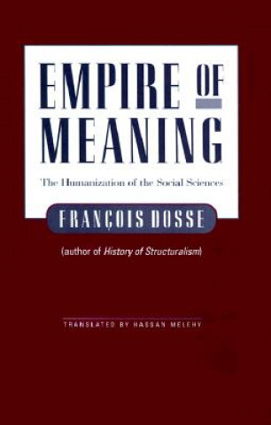 Книга Empire Of Meaning Francois Dosse