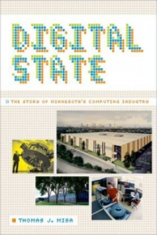 Könyv Digital State Thomas J Misa