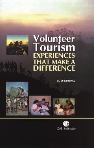 Book Volunteer Tourism: Experiences that Make a Difference Stephen Wearing