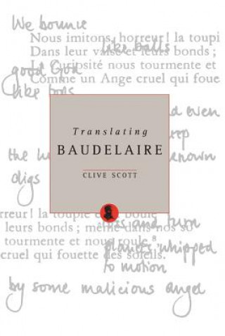 Könyv Translating Baudelaire Clive Scott