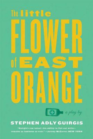 Kniha Little Flower of East Orange Stephen Adly Guirgis