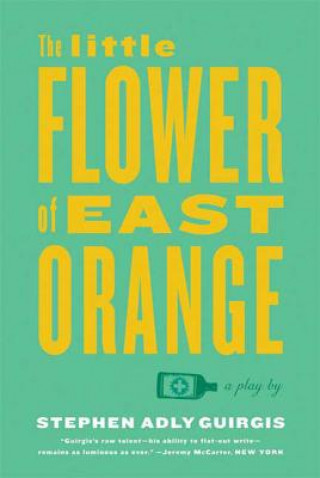 Livre Little Flower of East Orange Stephen Adly Guirgis