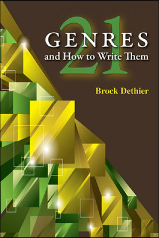 Kniha Twenty-One Genres and How to Write Them Brock Dethier