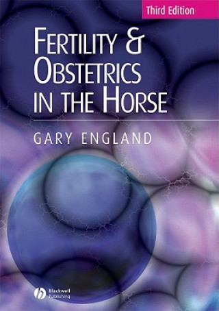 Kniha Fertility and Obstetrics in the Horse 3e Gary England