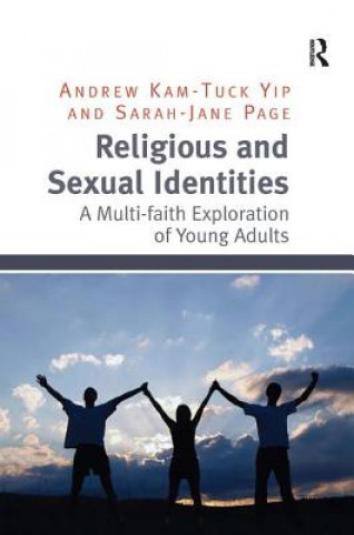 Kniha Religious and Sexual Identities Andrew Kam-Tuck Yip