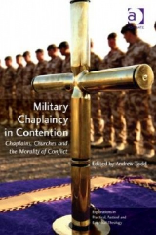 Könyv Military Chaplaincy in Contention Andrew Todd