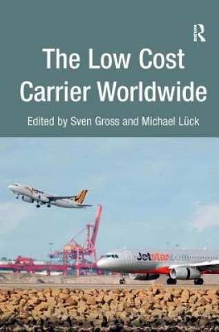 Knjiga Low Cost Carrier Worldwide Sven Gross