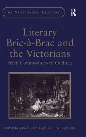 Kniha Literary Bric-a-Brac and the Victorians Jonathon Shears