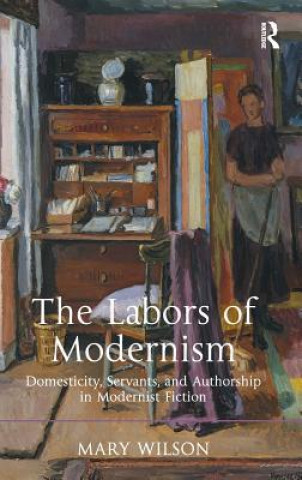 Carte Labors of Modernism Mary Wilson