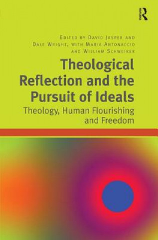 Livre Theological Reflection and the Pursuit of Ideals David Jasper