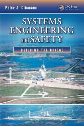 Kniha Systems Engineering and Safety Peter J Glismann