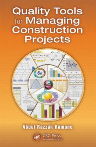 Libro Quality Tools for Managing Construction Projects Abdul Razzak Rumane